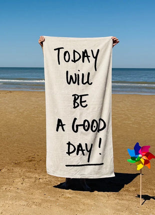 Helen B strandlaken today will be a good day