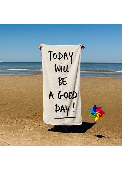 Helen B strandlaken today will be a good day