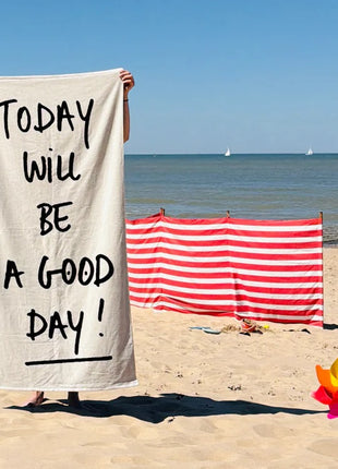 Helen B strandlaken today will be a good day